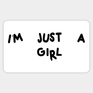 i'm just a girl Sticker